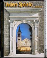 Vedere Spoleto e dintorni