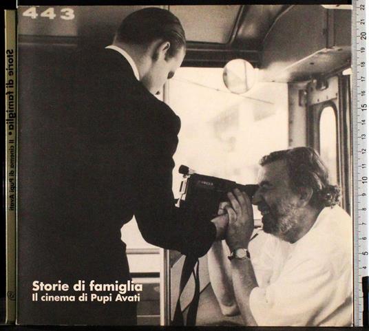 Storie di famiglia. Il cinema di Pupi Avati - copertina
