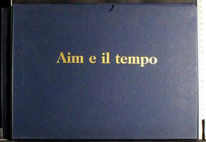Aim e il suo tempo. 15 Calendari Enzo Buongiorno 1989 al 2003 - copertina