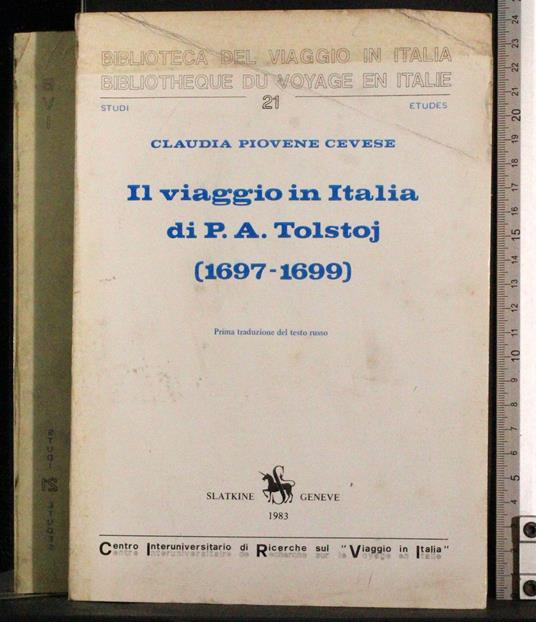 In viaggio in Italia di PA Tolstoj (1697-1699) - Renato Cevese - copertina