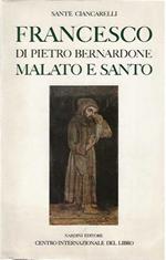 Francesco di Pietro Bernardone malato e santo