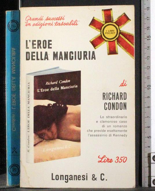 L' eroe della manciuria - Richard Condon - copertina