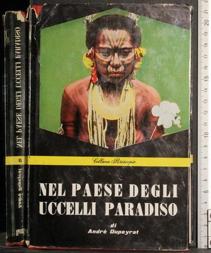 Nel paese degli uccelli paradiso - André Dupeyrat - copertina