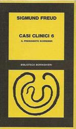 Casi Clinici 6 . Il presidente Schreber
