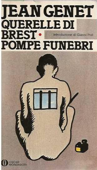 Querelle di Brest . Pompe Funebri - Jean Genet - copertina