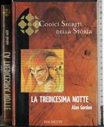 I codici segreti della storia. La tredicesima notte