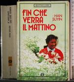 Fin che verrà il mattino