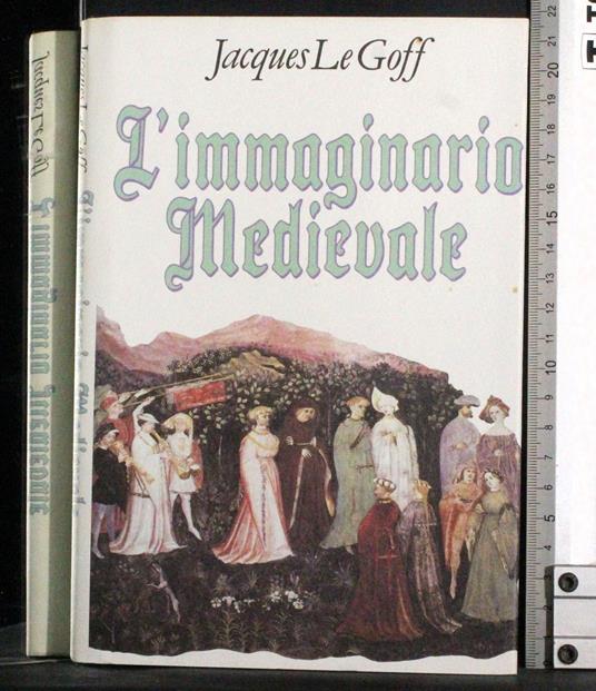 L' immaginario Medievale - Jacques Le Goff - copertina