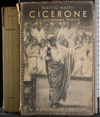 Cicerone e il suo dramma politico - Maffio Maffii - copertina