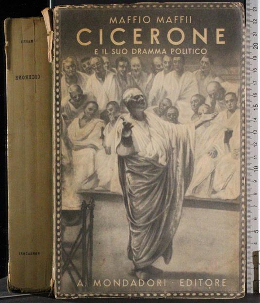 Cicerone e il suo dramma politico - Maffio Maffii - copertina