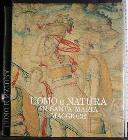 Uomo e natura in Santa Maria maggiore - Giorgio Mascherpa - copertina