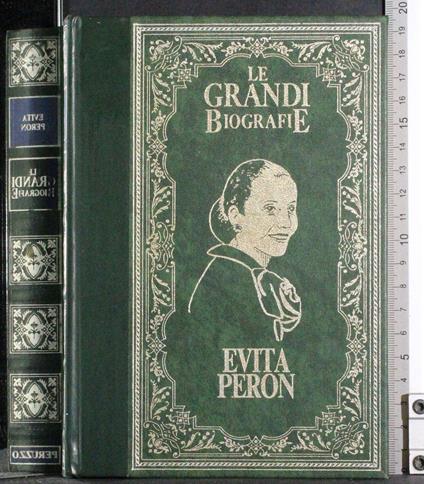 Le grandi biografie. Evita Peron - Carlo Palumbo - copertina