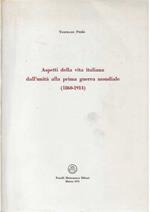Aspetti della vita italiana dall'unità alla prima guerra mondiale