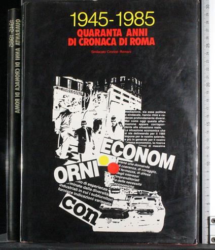 1945-1985. Quaranta anni di cronaca di Roma - Ernesto Ragusa - copertina