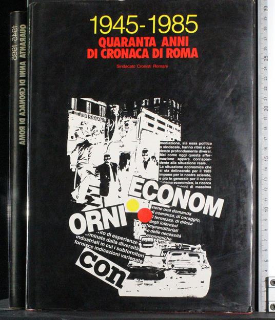 1945-1985. Quaranta anni di cronaca di Roma - Ernesto Ragusa - copertina