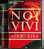 Noi vivi. Addio Kira