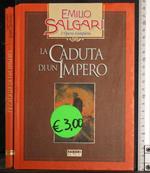 L' opera completa. La caduta dell'impero