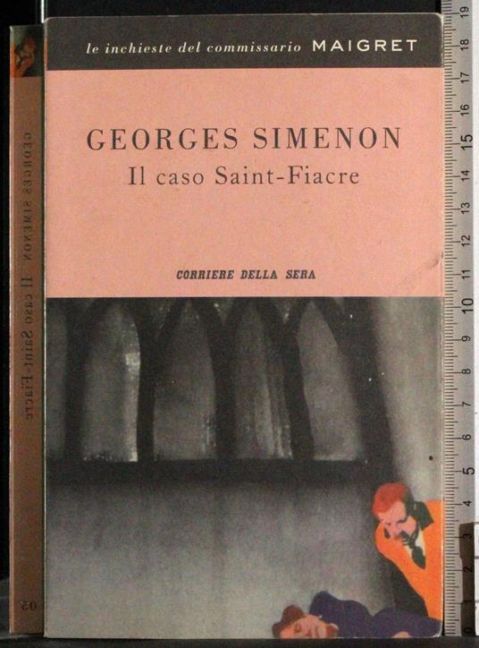 Le inchieste del commissario Maigret. Il caso Saint- Fiacre - Georges Simenon - copertina