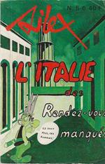 Silex 5-6  L' Italie des Rendez-vous manqués