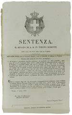 SENTENZA. Il Senato di S.M. in Torino sedente, nella causa del Fisco di Palliate, Mandamento di Novara, nella quale si è ordinato il procedimento ex-abrupto contro GIUSEPPE MAFFIOLI del fu Giuseppe Antonio, nativo di Casale, Stato Lombardo-Veneto, ed