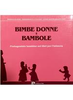 Bimbe donne e bambole Protagoniste bambine nei libri per l'infanzia