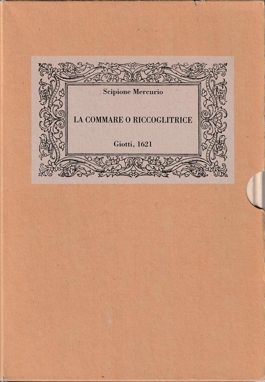 commare o riccoglitrice - volume in cofanetto editoriale - copertina