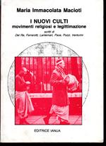 I nuovi culti Movimenti religiosi e legittimazione Scritti di Del Re, Ferrarotti, Lanternari, Pace, Pozzi, Venturini
