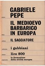 Il Medioevo barbarico in Europa