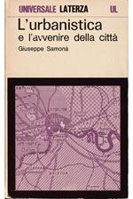 L' urbanistica e l'avvenire della città
