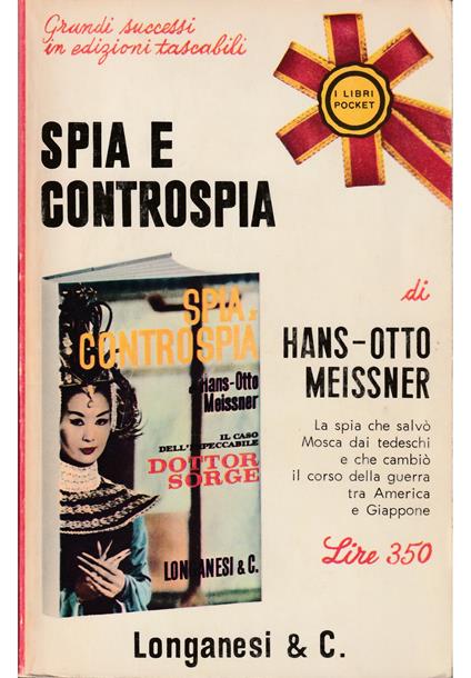 Spia e controspia (Il caso Sorge) - Hans-Otto Meissner - copertina