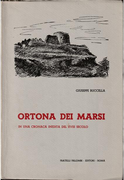 Ortona dei Marsi in una cronaca inedita del XVIII secolo - Giuseppe Buccella - copertina