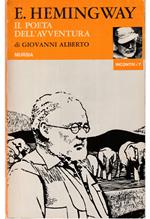 E. Hemingway Il poeta dell'avventura