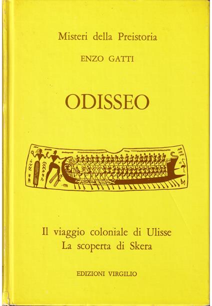 Odisseo L'esplorazione coloniale di Ulisse La scoperta di Skera - Enzo Gatti - copertina