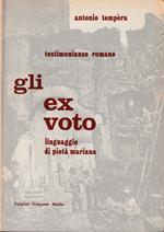 Gli ex-voto Linguaggio di pietà mariana Testimonianze romane