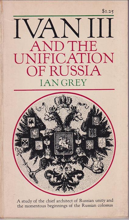 Ivan III and the Unification of Russia - copertina