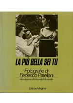 più bella sei tu Fotografie di Federico Patellani