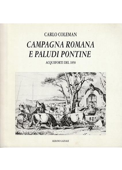 Campagna romana e Paludi Pontine Acqueforti del 1850 - copertina
