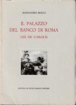 Il Palazzo del Banco di Roma già De Carolis