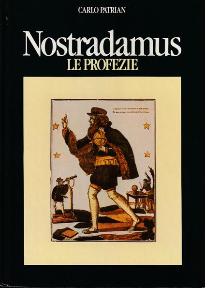 Nostradamus Le profezie - Carlo Patrian - copertina