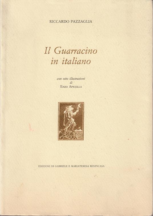Il Guarracino in italiano Con otto illustrazioni di Enzo Apicella - Riccardo Pazzaglia - copertina