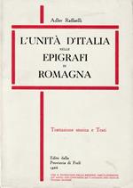 L' Unità d'Italia nelle epigrafi di Romagna Trattazione storica e Testi