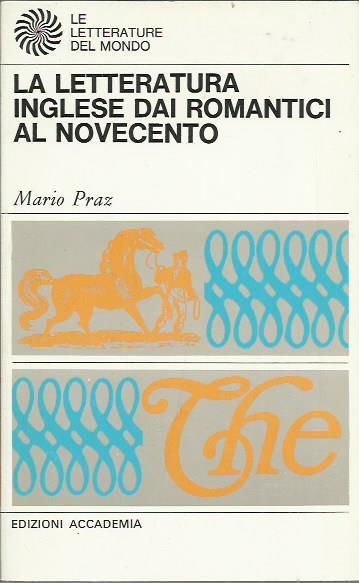 letteratura inglese dai romantici al novecento - Mario Praz - copertina