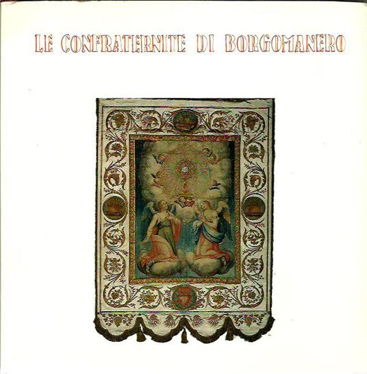 Le confraternite di Borgomanero - Andrea Zanchetta - copertina