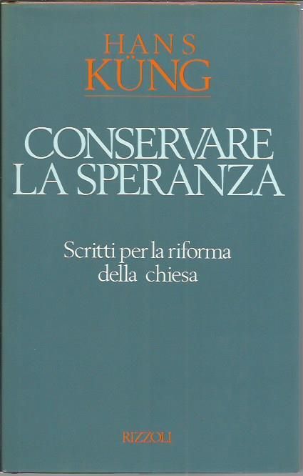 Conservare la speranza - Hans Küng - copertina
