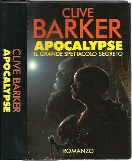 Apocalypse. Il grande spettacolo segreto - Clive Barker - copertina