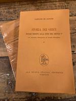 Storia dei Greci dalle origini fino alla fine del secolo V. Con appendice bibliografica di Arnoldo Momigliano. Voll. I - II