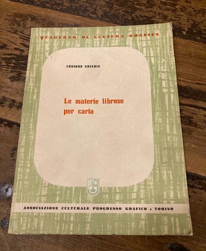 Le materie fibrose per carta - Edoardo Grandi - copertina