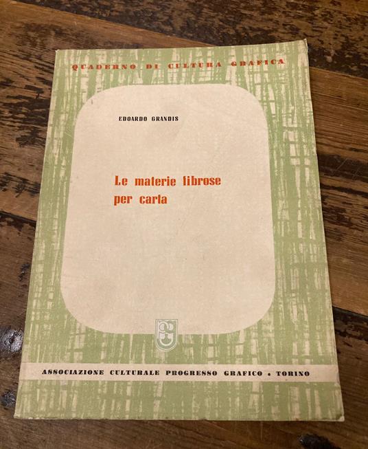 Le materie fibrose per carta - Edoardo Grandi - copertina