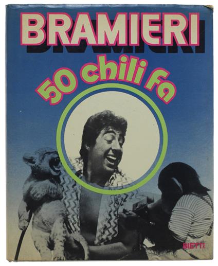 50 Chili Fa. Con Cinque Prefazioni Sperimentali Di Italo Terzoli E Enrico Vaime - Gino Bramieri - copertina