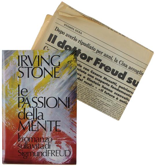 Le Passioni Della Mente. Il Romanzo Sulla Vita Di Sigmund Freud [Come Nuovo] - Irving Stone - copertina